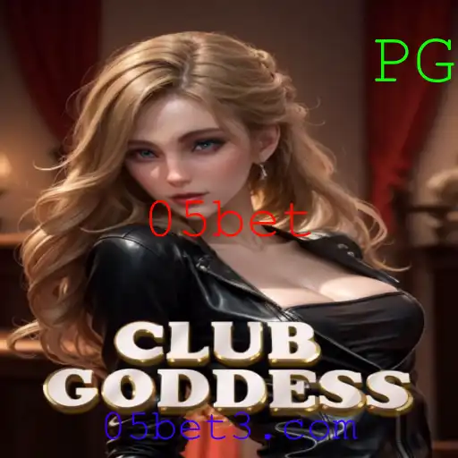 Explorando o Mundo do Jogo ClubGoddess e as Estratégias de 05bet